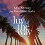 LUV THE WAY (feat. Dominique Gorley)