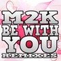 Be with You (Remixes)