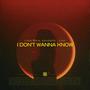 I Don't Wanna Know (Afro House)