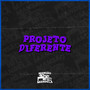 Projeto Diferente (Explicit)