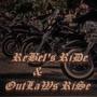 Rebel's Ride & Outlaw's Rise