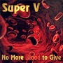 No More Blood to Give (Explicit)