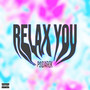 Relax YOU (Explicit)