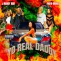 Yo Real Daddy (feat. j roddyrod) [Explicit]