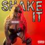 Shake It (Explicit)