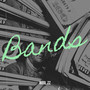 Bands (Explicit)