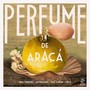 Perfume De Araçá