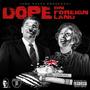 Dope On Foreign Land (Explicit)