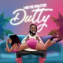 Dutty (Explicit)