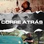 Corre Atrás (Explicit)