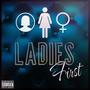 Ladies First (Explicit)