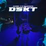 DSKT (feat. Kewees) [Explicit]