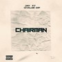 Chairman (feat. Chaleé Dip) [Explicit]