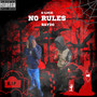 No Rules (Explicit)