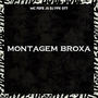 MONTAGEM BROXA (Explicit)