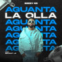 Aguanta La Olla (Explicit)