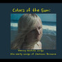 Colors of the Sun: Penny Nichols Sings the Early Songs of Jackson Browne