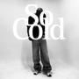 So Cold (feat. ALBINO) [Explicit]