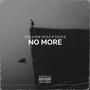 No More (feat. Elexa) [Explicit]