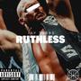 Ruthless (Explicit)