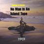 No Man Is An Island (Explicit)