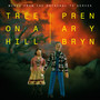 Tree On A Hill / Pren Ar Y Bryn (Music from the Original TV Series)