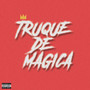 Truque de mágica (Explicit)