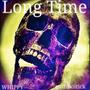 Long Time (feat. gothboitick)