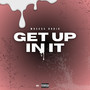 Get up in It (Explicit)