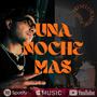 Una noche mas (Explicit)