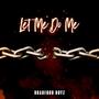 Let Me Do Me (Radio Edit)