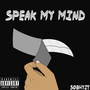 Speak My Mind (Explicit)