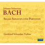 Bach, J.S.: Sonatas and Partitas for Solo Violin, BWV 1001-1006 (G. Schneider)