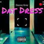 Dat Dress (Explicit)