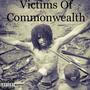 Victims Of Commonwealth (feat. TipTop, Kalif, Ras Dane Jah & Uncle Jay) [Explicit]