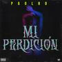 Mi perdicion