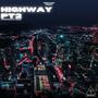 Highway Pt2 (feat. Moodz) [Explicit]