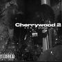 CHERRYWOOD 2 (Explicit)