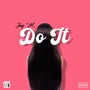 Do It (Explicit)