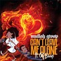 Can't Leave Me Alone (feat. OG Bump) [Explicit]