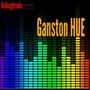 Ganston Hue (Explicit)