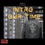 Intro (Our Time) [Explicit]