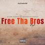 Free Tha Bros (Explicit)