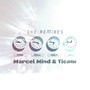 Time Will Only Tell - the Remixes (Remixes by Ben Jet, MNDRFR, Noom Café)