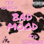 BAD MOOD (Explicit)