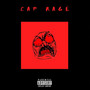 Cap Rage Freestyle (Explicit)