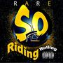 Riding,Rollin (Explicit)