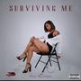 Surviving Me