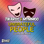 Ungrateful People (Loyal Remix) - Single