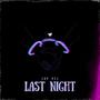 Last Night (Explicit)